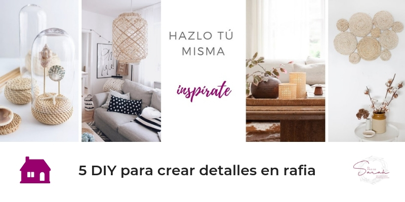 5_DIY_crear_detalles_en_rafia_manualidades_ideas_inspiraciones_decoración_hogar