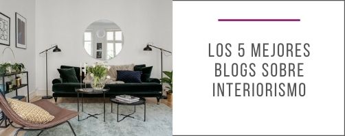 Los_5_mejores_blogs_de_interiorismo_decoración_blogging_diseño_interiores