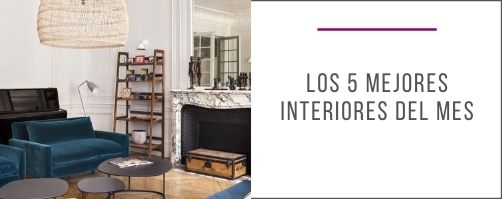 los-5-mejores-interiores-del-mes-decoración-interiorismo-diseño
