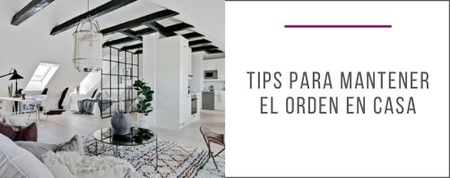 tips_mantener_orden_en_casa_consejos_ideas_inspiraciones_decoración