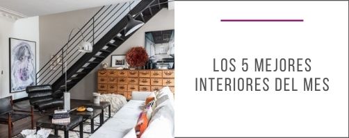 Los_5 mejores_interiores_del_mes_decoración_interiores_interiorismo_inspiraciones-01